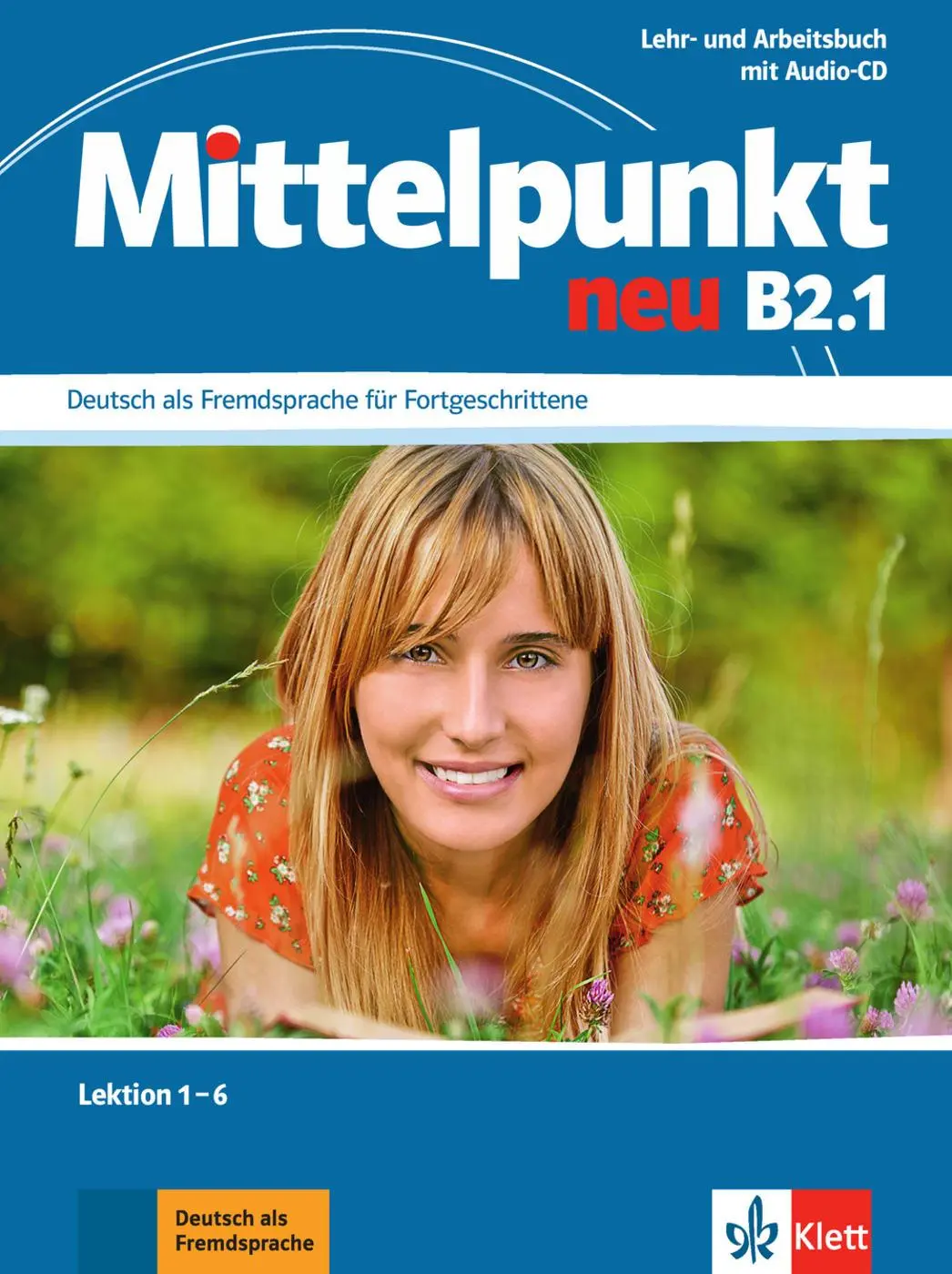 Cover: 9783126766562 | Mittelpunkt neu B2.1. Lehr- und Arbeitsbuch | Albert Daniels | Buch