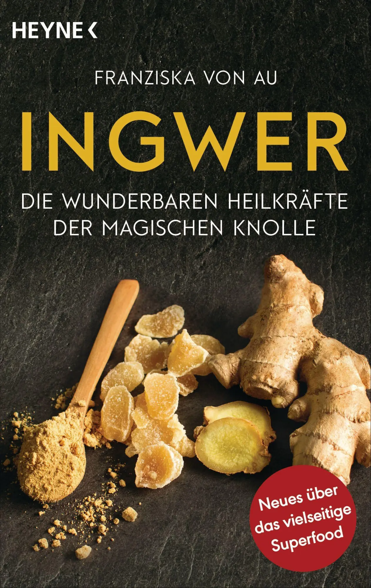 Cover: 9783453606562 | Ingwer | Franziska von Au | Taschenbuch | 256 S. | Deutsch | 2023