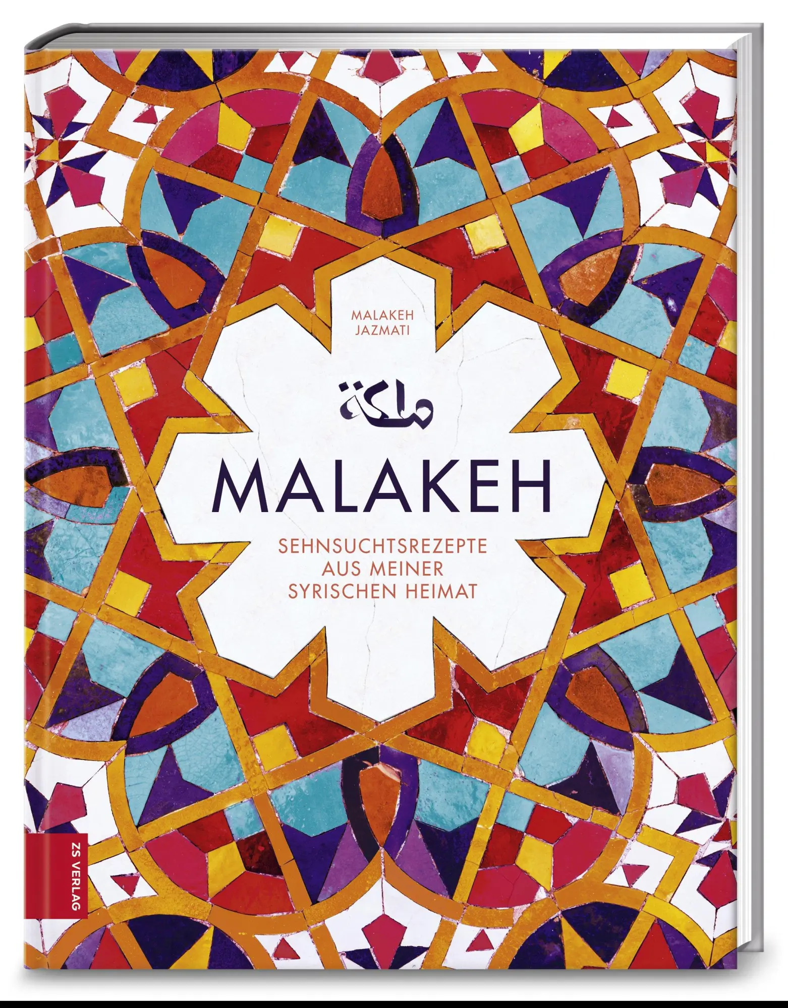 Cover: 9783898836562 | Malakeh | Sehnsuchtsrezepte aus meiner syrischen Heimat | Jazmati | ZS