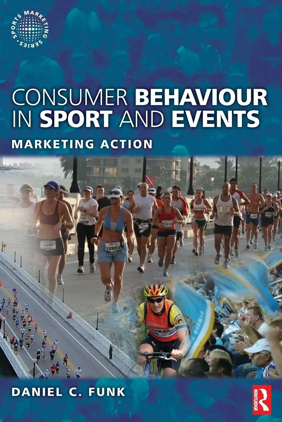 Cover: 9780750686662 | Consumer Behaviour in Sport and Events | Daniel Funk (u. a.) | Buch