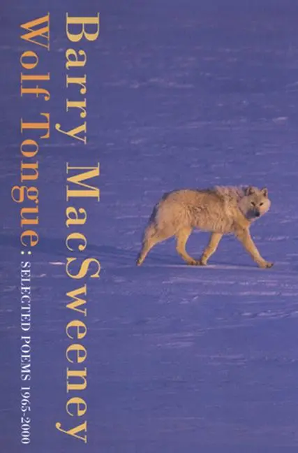 Cover: 9781852246662 | Wolf Tongue | Selected Poems 1965-2000 | Barry Macsweeney | Buch
