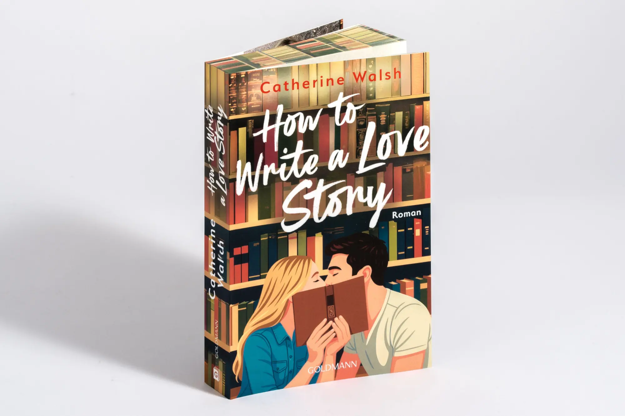 Bild: 9783442496662 | How to Write a Love Story | Catherine Walsh | Taschenbuch | 368 S.