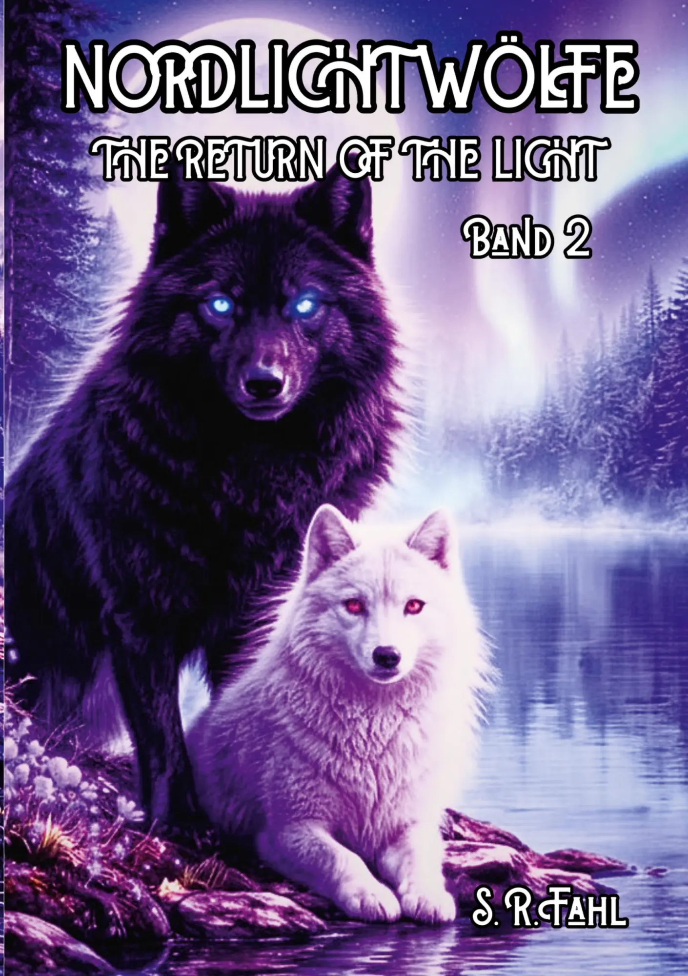 Cover: 9783695706662 | NORDLICHTWÖLFE | The Return of the light band 2 | S. R. Fahl | Buch