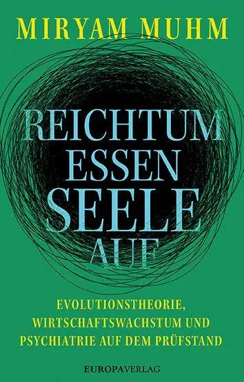 Cover: 9783958906662 | Reichtum essen Seele auf | Miryam Muhm | Buch | 304 S. | Deutsch