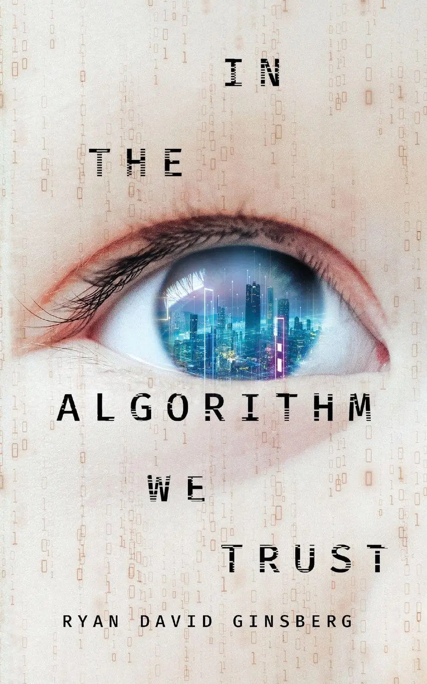 Cover: 9798986976662 | IN THE ALGORITHM WE TRUST | Ryan David Ginsberg | Taschenbuch | 2025