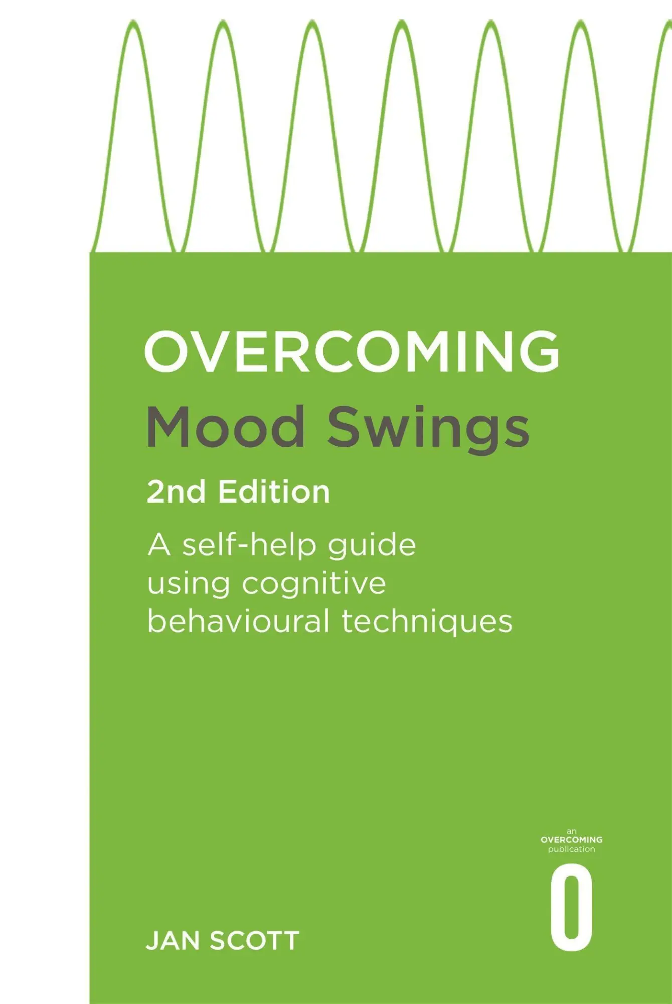 Cover: 9781472146762 | Overcoming Mood Swings 2nd Edition | Jan Scott | Taschenbuch | 2022