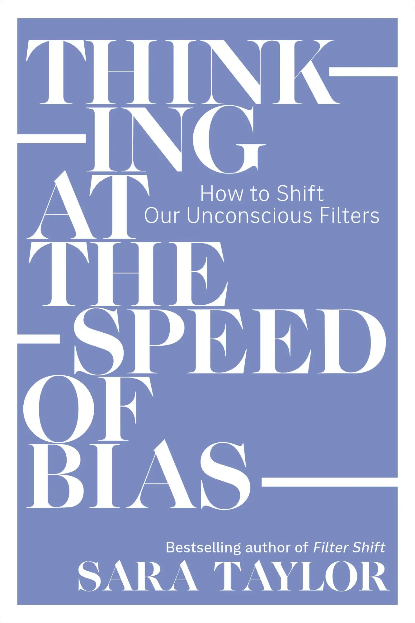 Cover: 9781523006762 | Thinking at the Speed of Bias | How to Shift Our Unconscious Filters