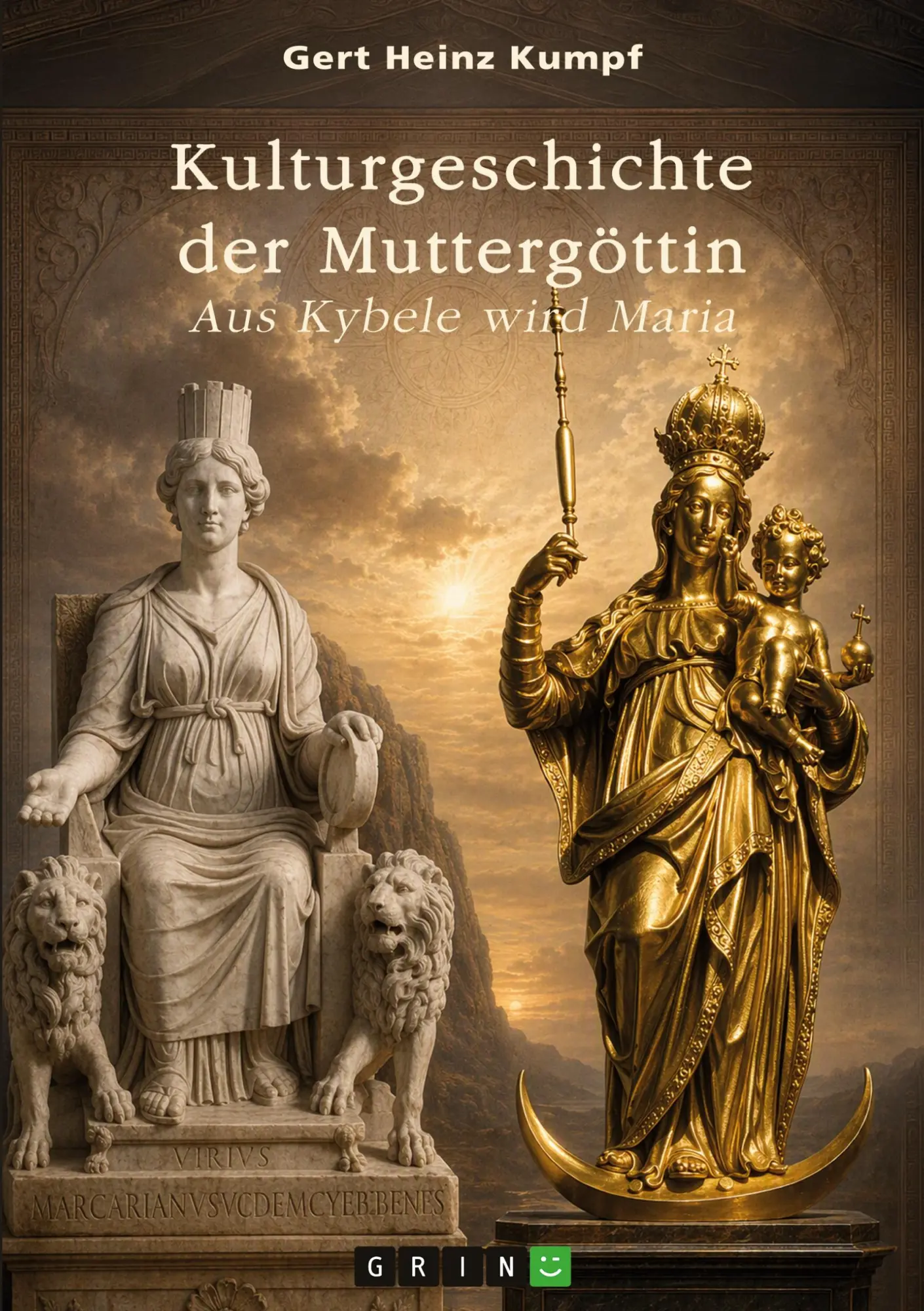 Cover: 9783389196762 | Kulturgeschichte der Muttergöttin | Aus Kybele wird Maria | Kumpf