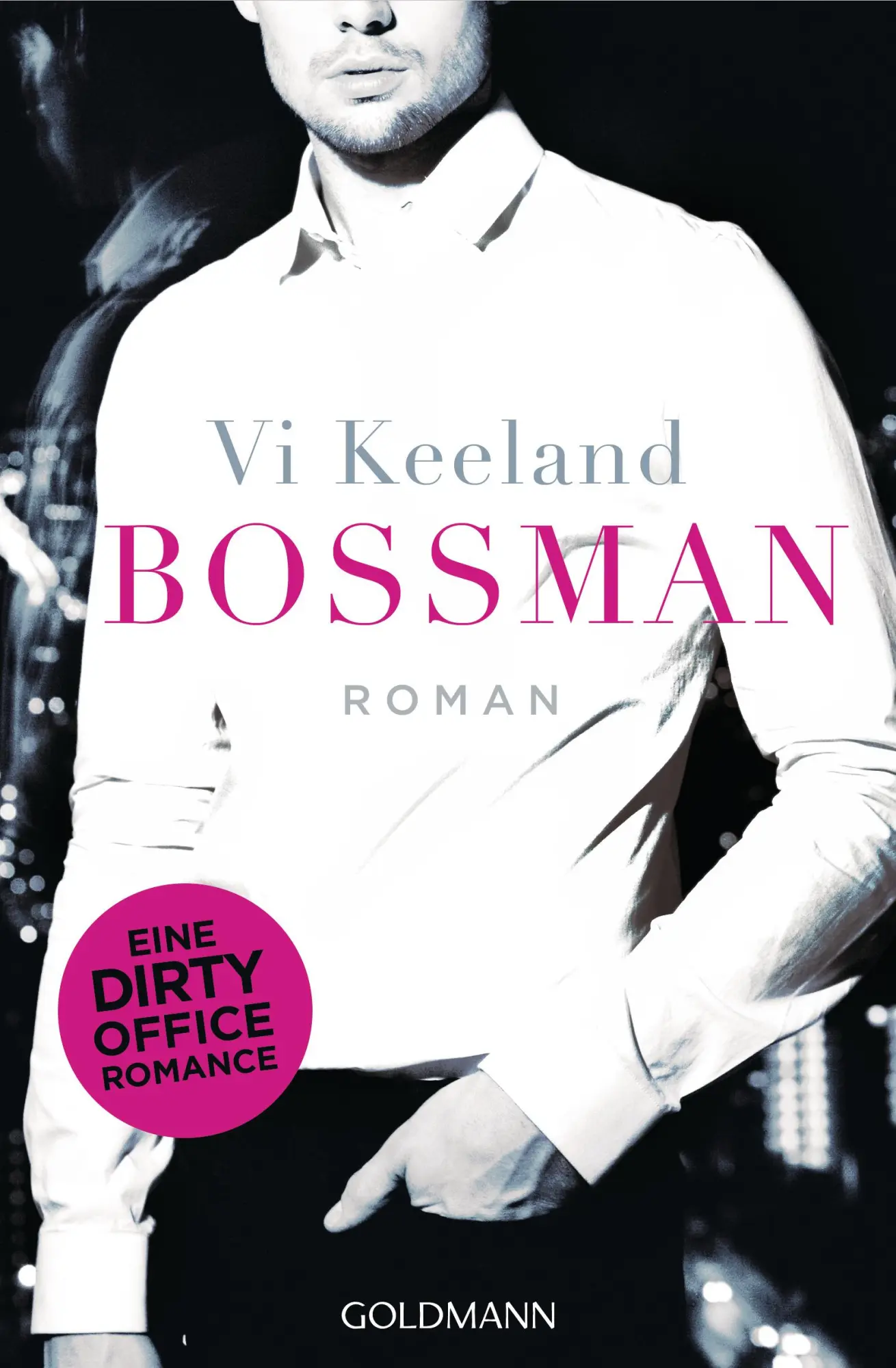 Cover: 9783442486762 | Bossman | Vi Keeland | Taschenbuch | 384 S. | Deutsch | 2017