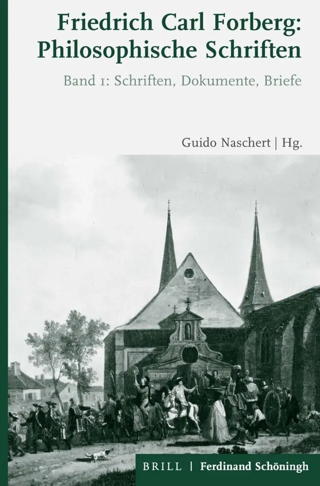 Cover: 9783506766762 | Friedrich Carl Forberg: Philosophische Schriften | Guido Naschert