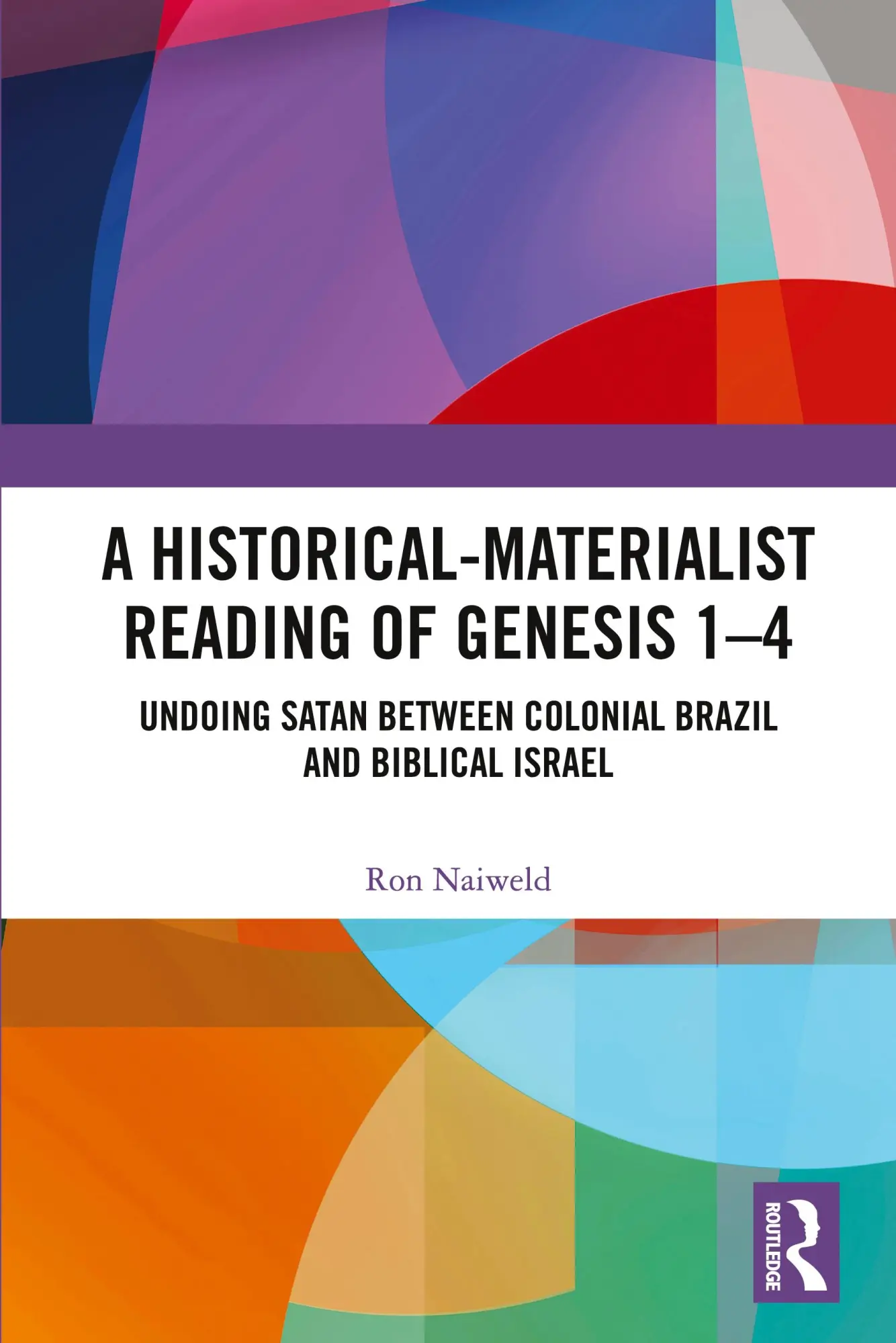 Cover: 9781032886862 | Historical-Materialist Reading of Genesis 1-4 | Ron Naiweld | Buch