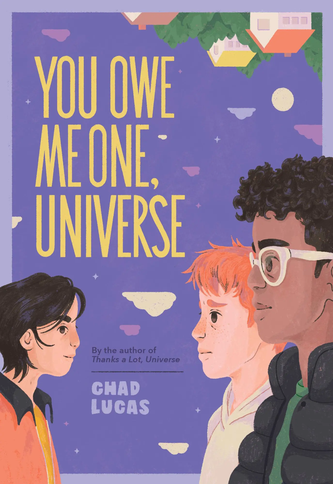 Cover: 9781419766862 | You Owe Me One, Universe (Thanks a Lot, Universe #2) | Chad Lucas