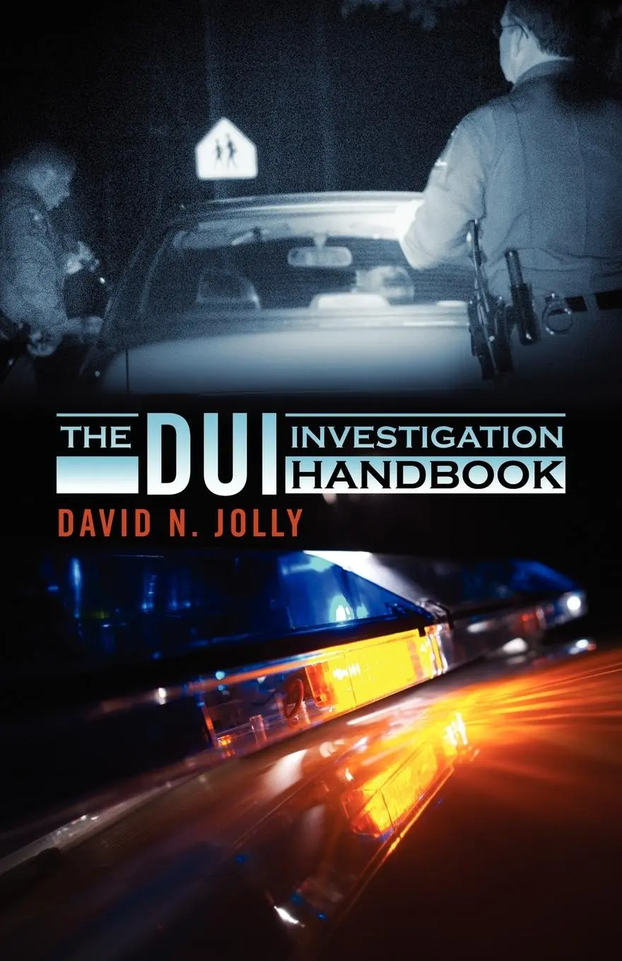 Cover: 9781432776862 | The DUI Investigation Handbook | David N. Jolly | Taschenbuch | 2011