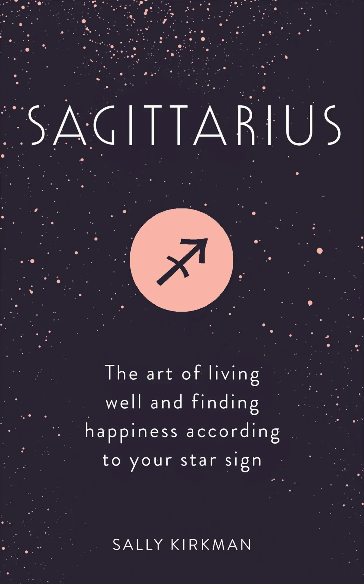 Cover: 9781473676862 | Sagittarius | Sally Kirkman | Buch | Gebunden | Englisch | 2019