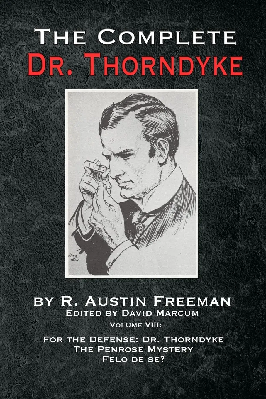 Cover: 9781787056862 | The Complete Dr. Thorndyke - Volume VIII | R. Austin Freeman | Buch
