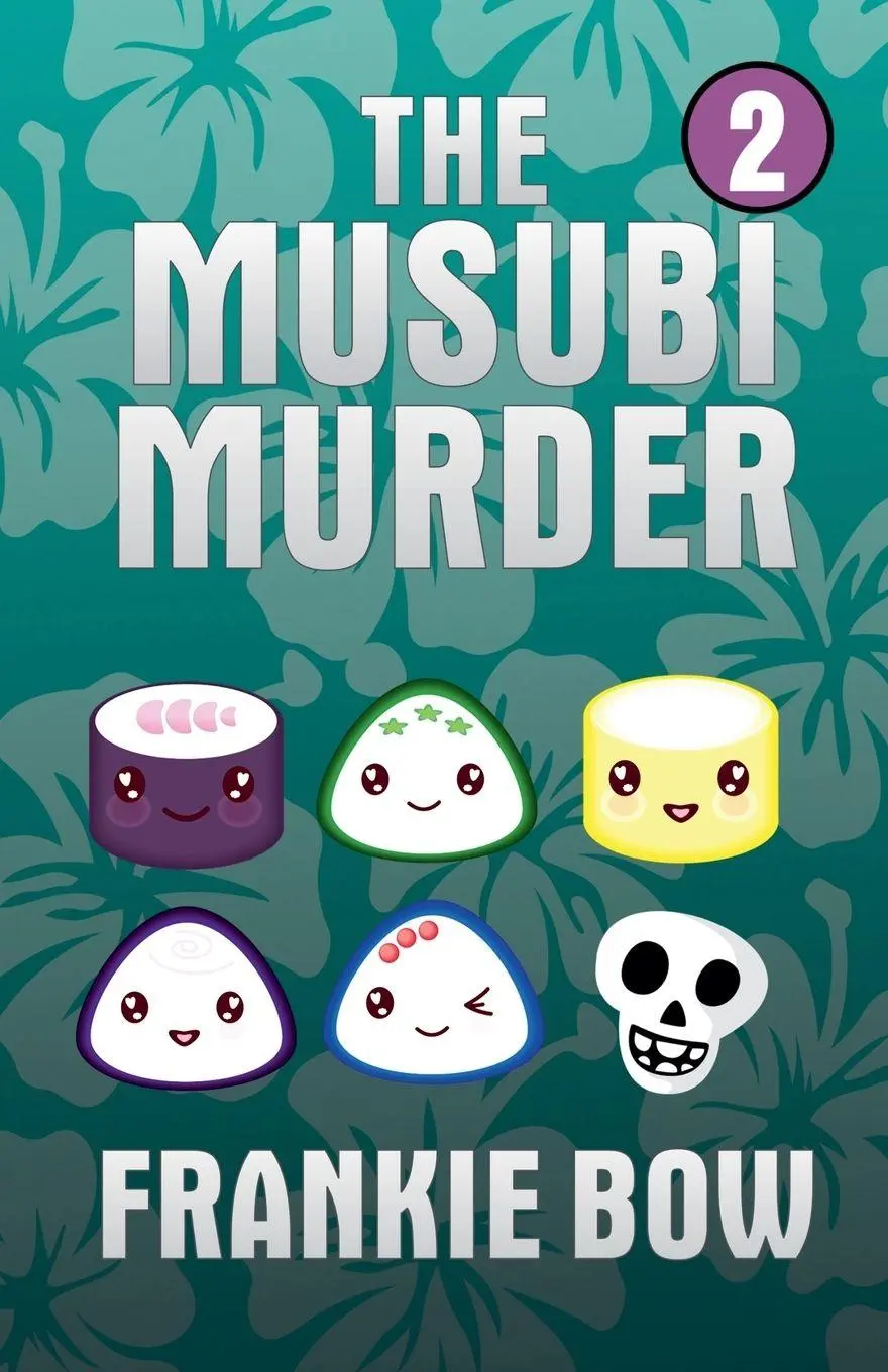 Cover: 9781943476862 | The Musubi Murder | Frankie Bow | Taschenbuch | Englisch | 2015