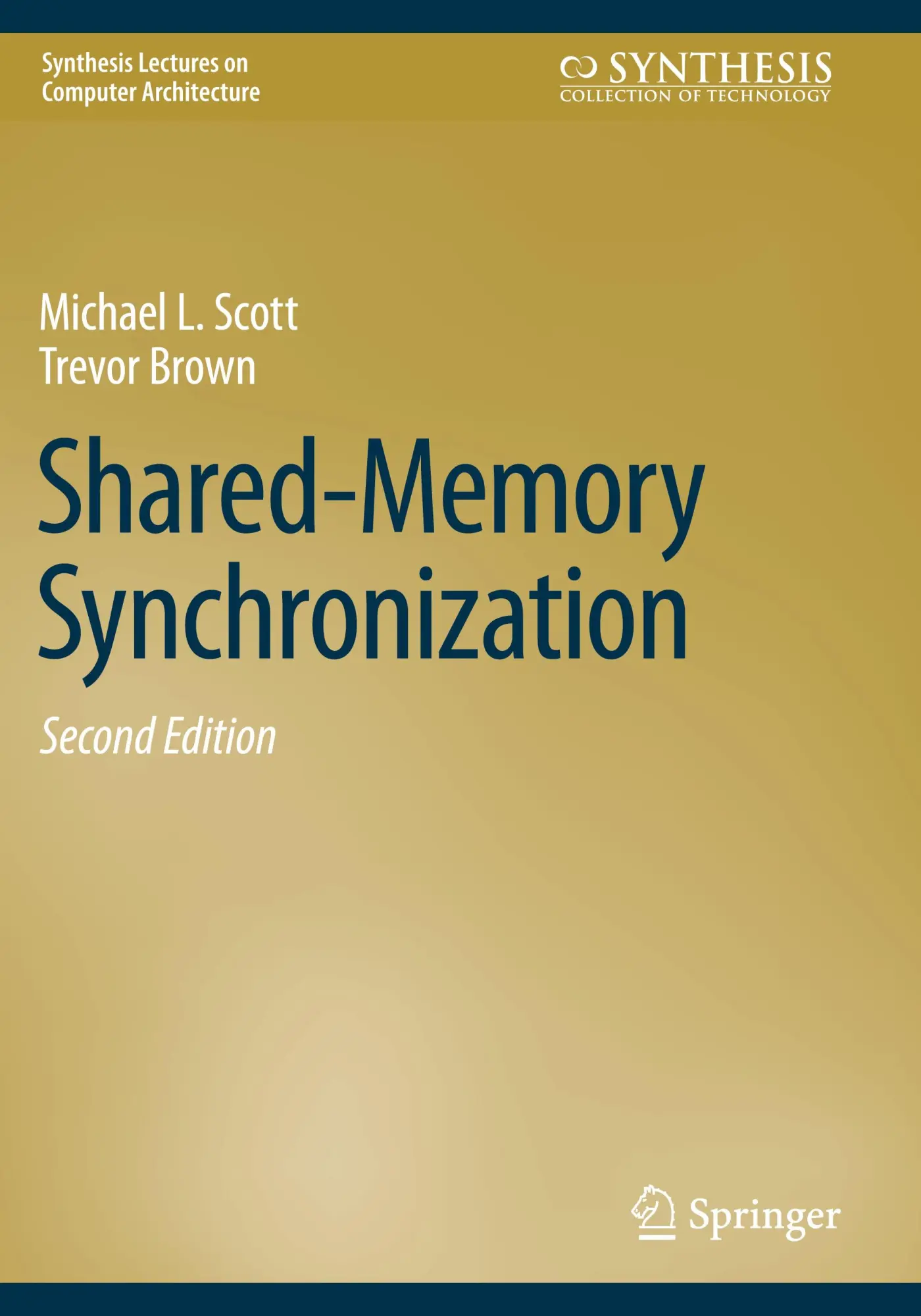 Cover: 9783031386862 | Shared-Memory Synchronization | Trevor Brown (u. a.) | Taschenbuch