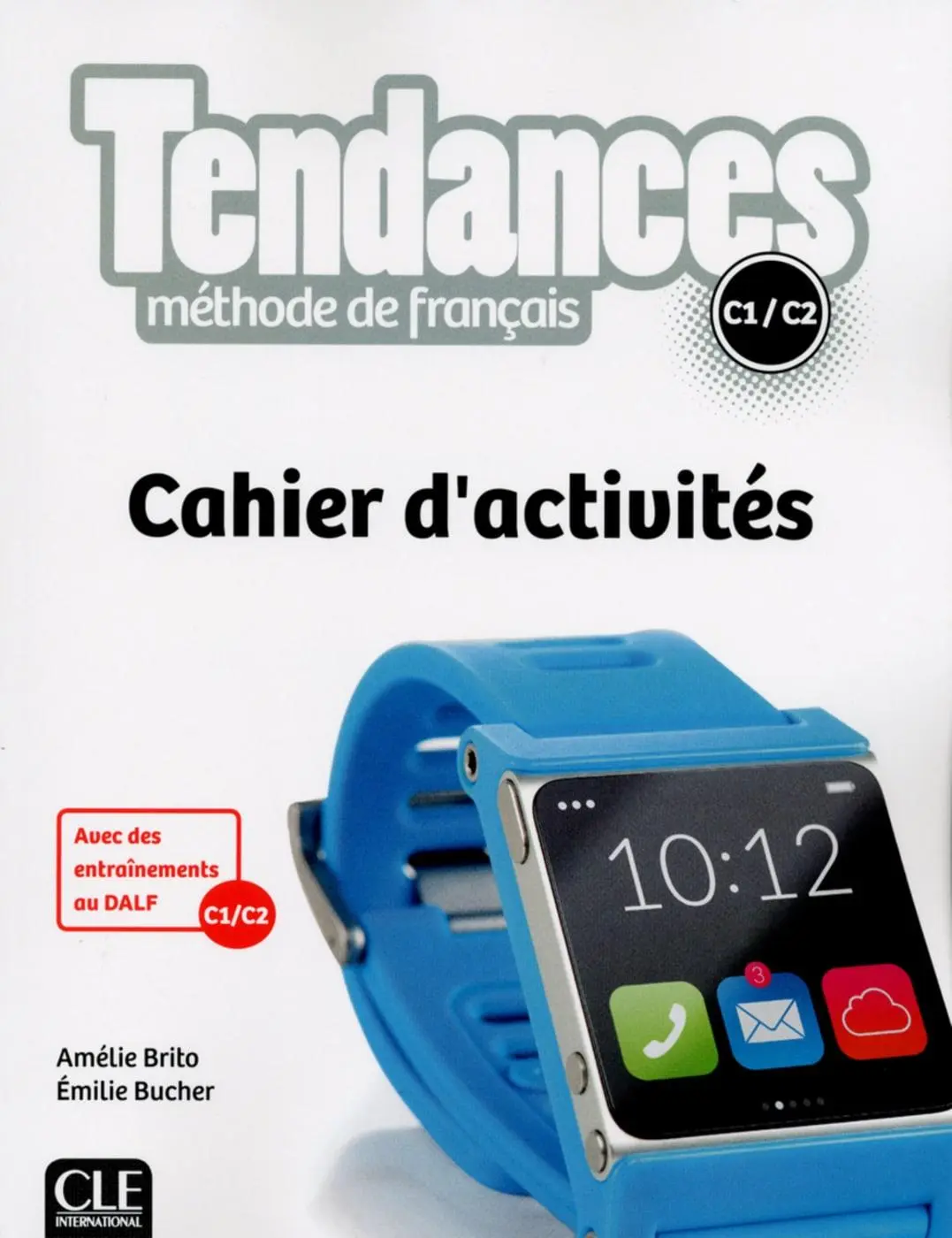 Cover: 9783125296862 | Tendances C1/C2. Cahier d'activités | Amélie/Bucher, Émilie Brito