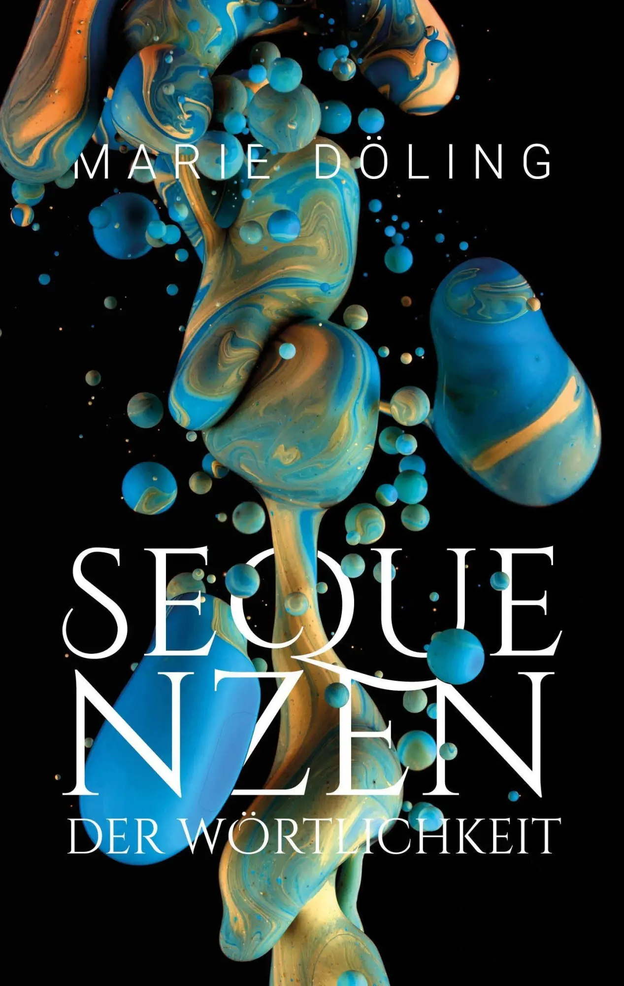 Cover: 9783690286862 | Sequenzen der Wörtlichkeit | Lyrik und Kurzprosa | Marie Döling | Buch