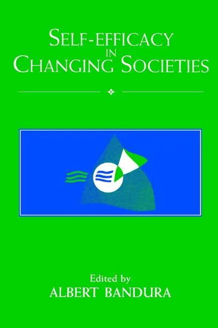 Cover: 9780521586962 | Self-Efficacy in Changing Societies | Albert Bandura | Taschenbuch Cover: 9780521586962 | Self-Efficacy in Changing Societies | Albert Bandura | Taschenbuch