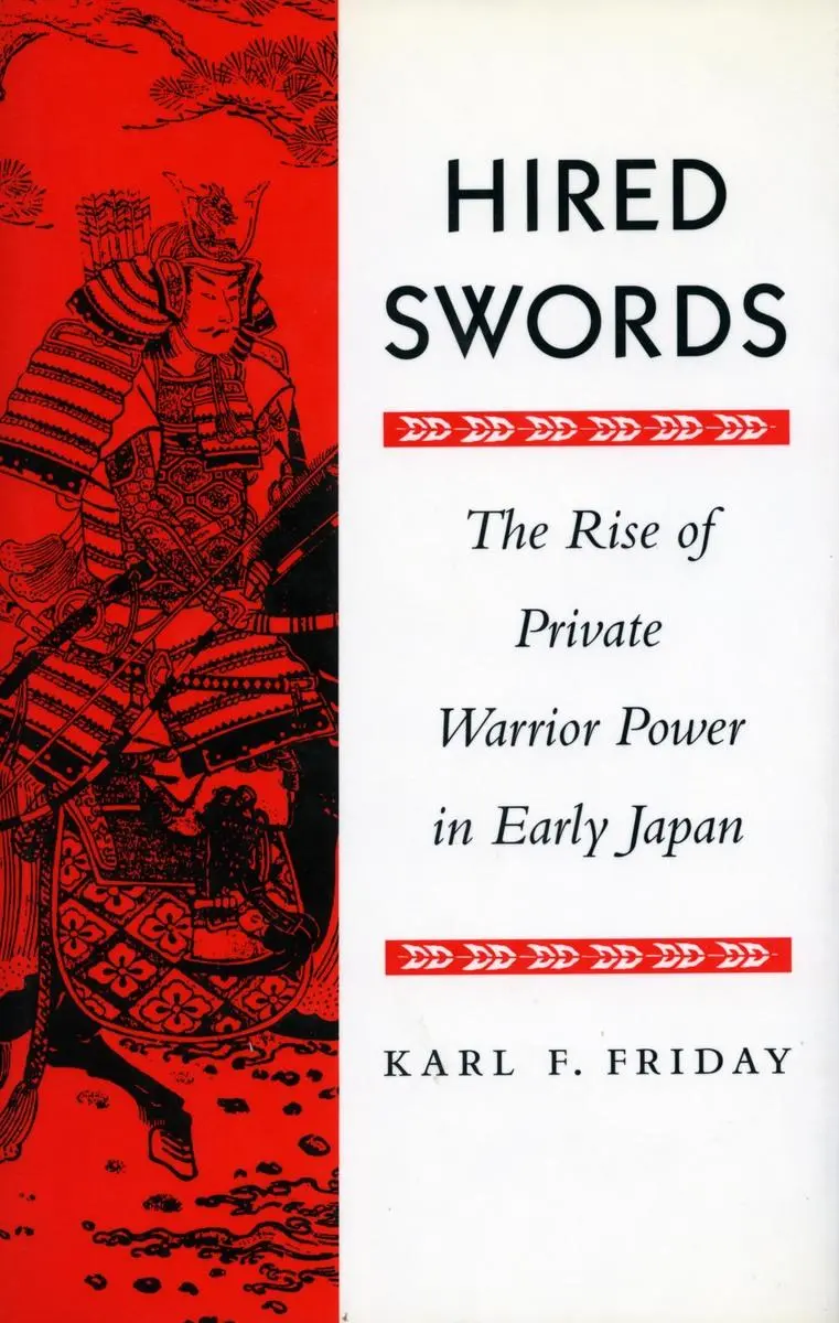 Cover: 9780804726962 | Hired Swords | The Rise of Private Warrior Power in Early Japan | Buch