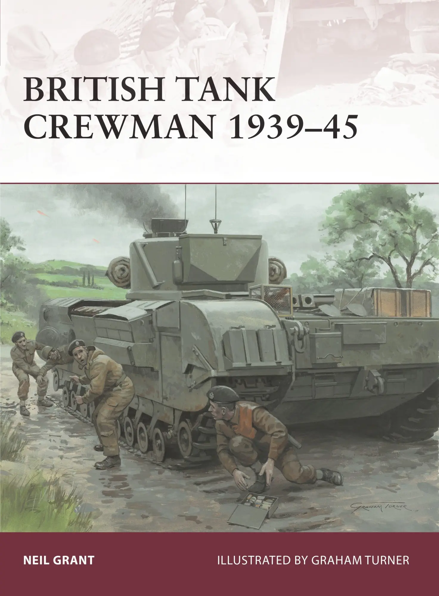 Cover: 9781472816962 | British Tank Crewman 1939-45 | Neil Grant | Taschenbuch | Englisch