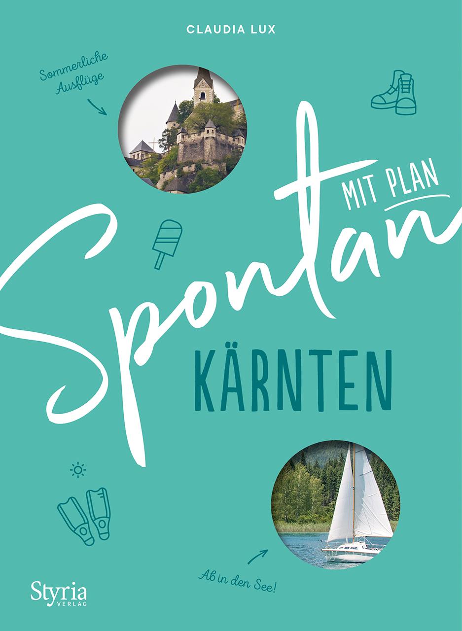 Cover: 9783222136962 | Spontan mit Plan - Kärnten | Claudia Lux | Taschenbuch | 192 S. | 2023