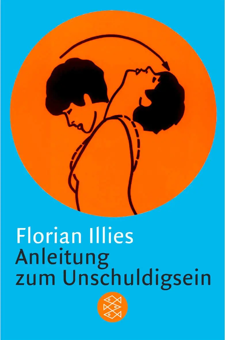 Cover: 9783596156962 | Anleitung zum Unschuldigsein | Florian Illies | Taschenbuch | 254 S.