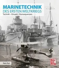 Cover: 9783613046962 | Marinetechnik des ersten Weltkriegs | Hans Karr | Buch | 224 S. | 2025