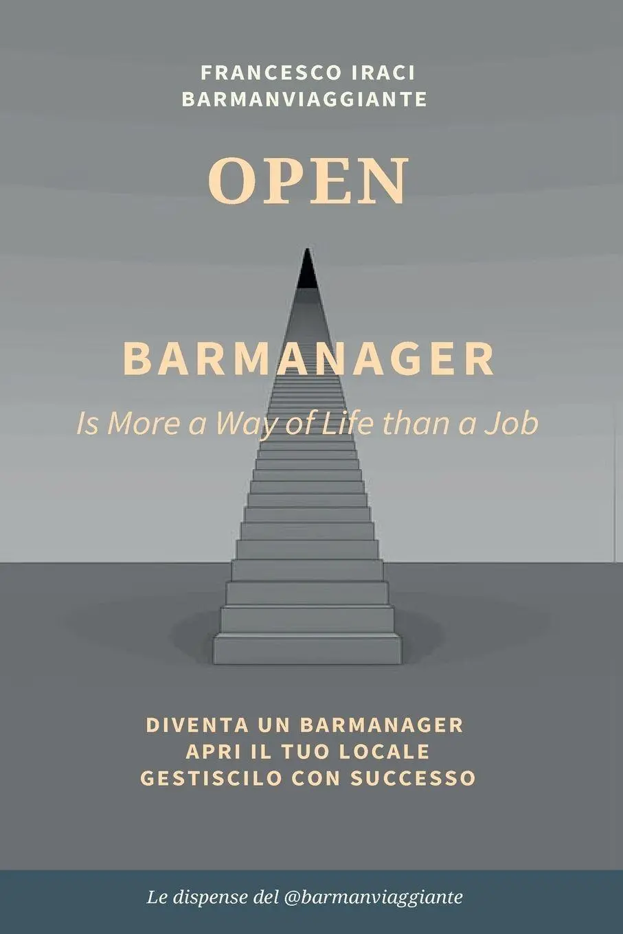 Cover: 9788831656962 | BAR MANAGER - OPEN. La dispensa del @barmanviaggiante | Iraci | Buch