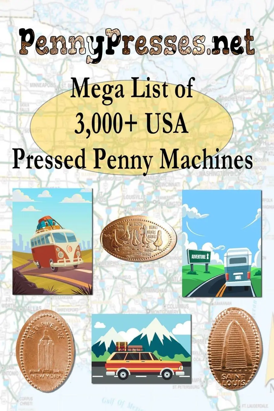 Cover: 9798218146962 | PennyPresses.net Mega List of 3,000+ USA Pressed Penny Machines | Buch