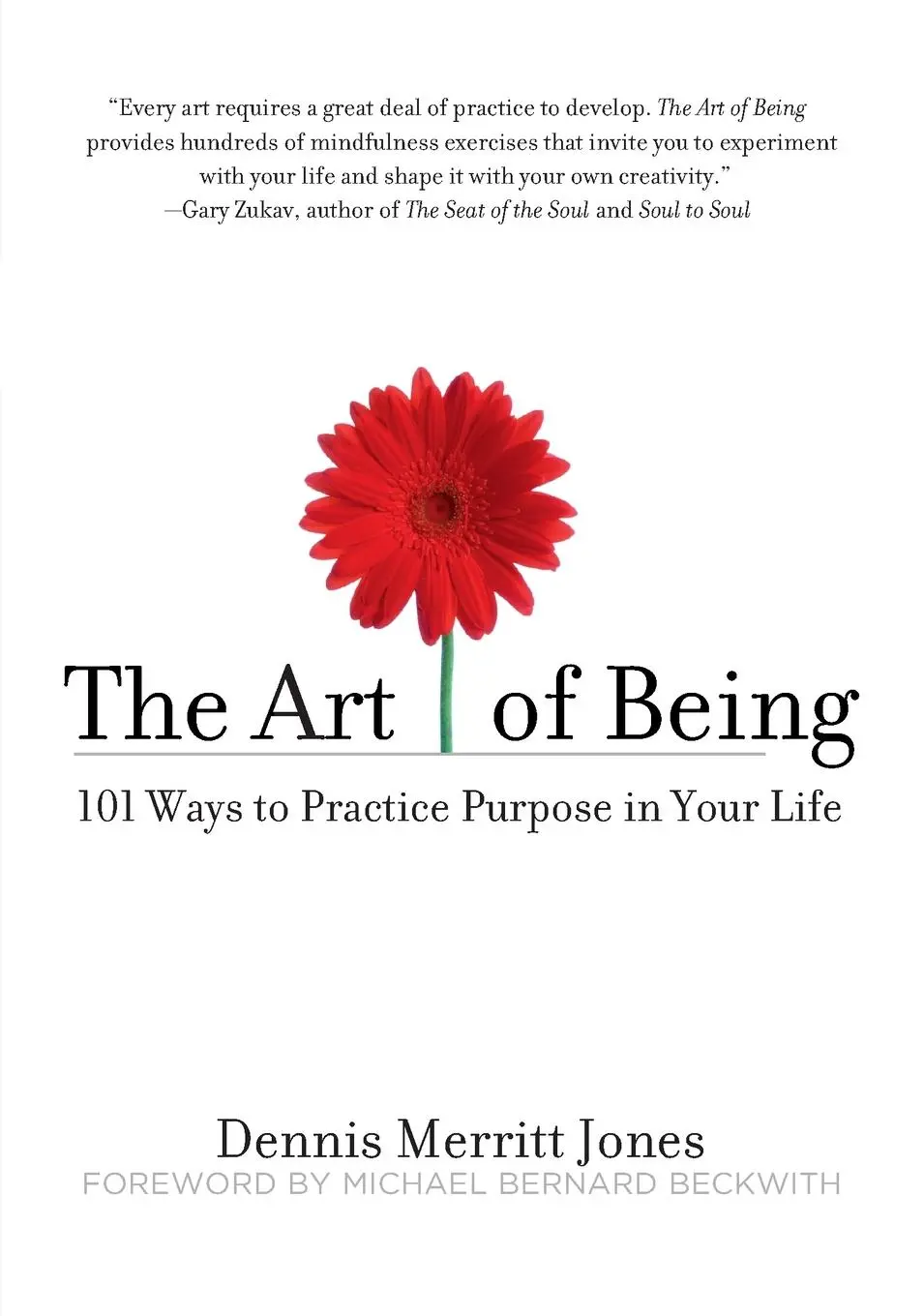 Cover: 9781585427062 | The Art of Being | 101 Ways to Practice Purpose in Your Life | Jones