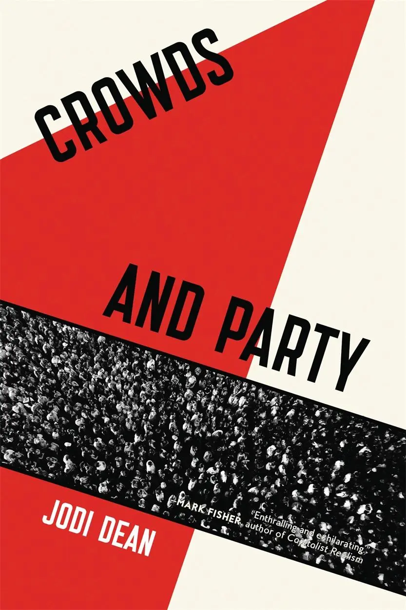Cover: 9781781687062 | Crowds and Party | Jodi Dean | Taschenbuch | Kartoniert / Broschiert