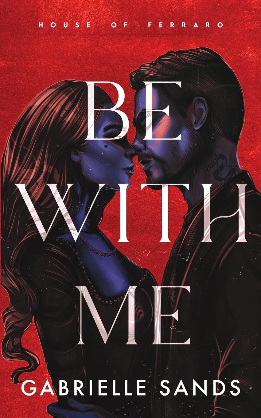 Cover: 9781962477062 | Be With Me | Gabrielle Sands | Taschenbuch | Englisch | 2025