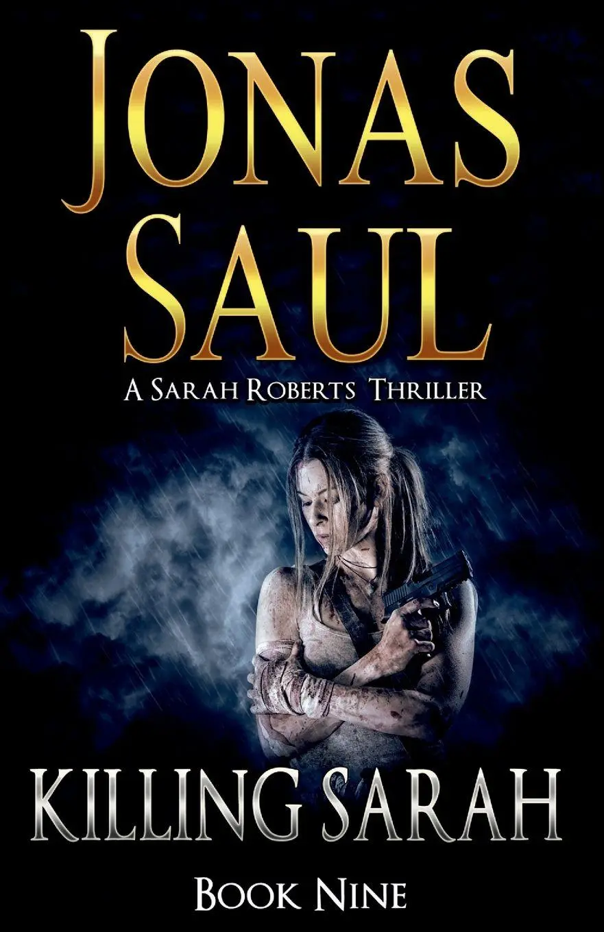 Cover: 9781998047062 | Killing Sarah | A Sarah Roberts Thriller Book 9 | Jonas Saul | Buch