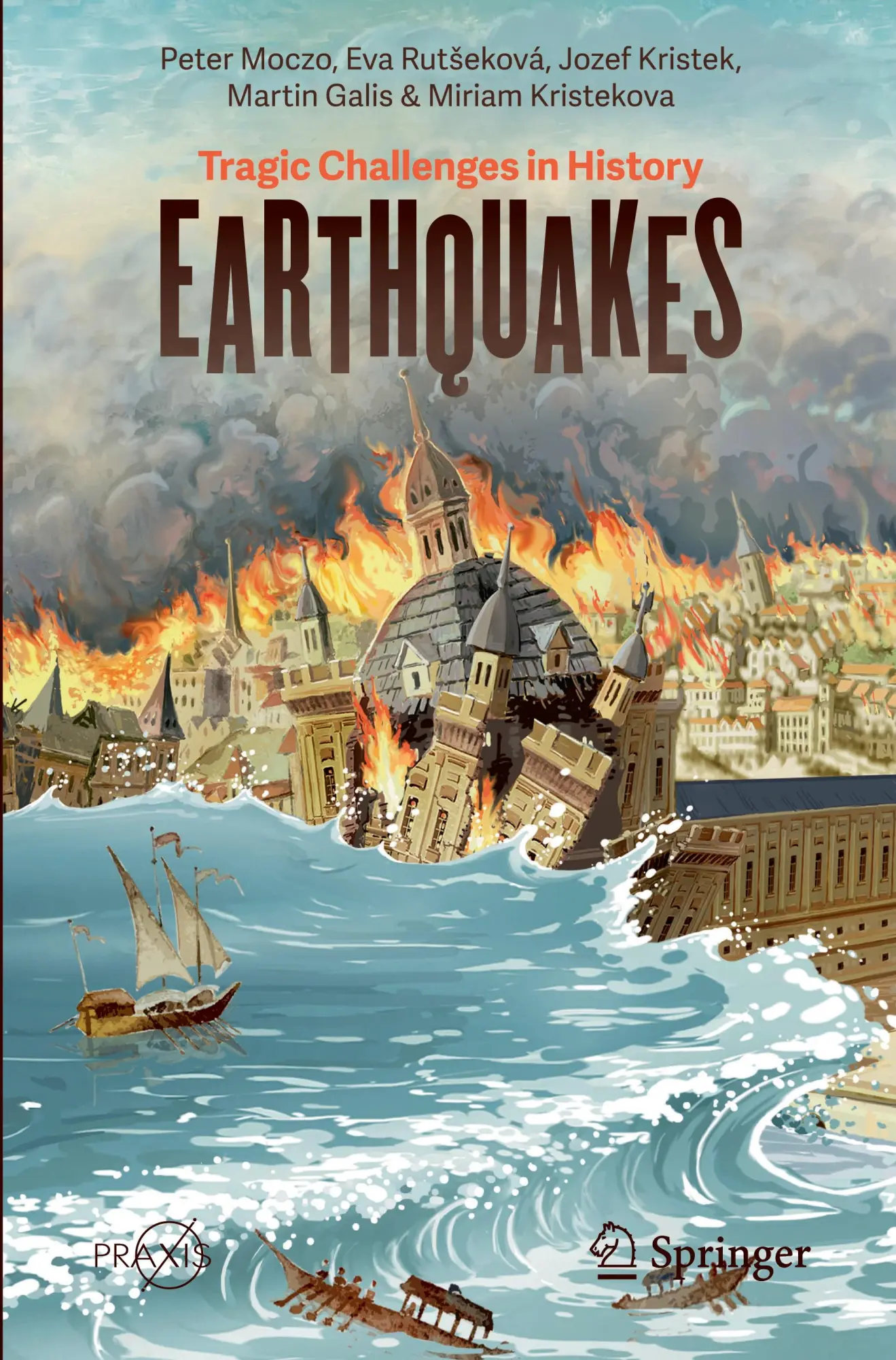 Cover: 9783031647062 | Earthquakes | Tragic Challenges in History | Peter Moczo (u. a.)