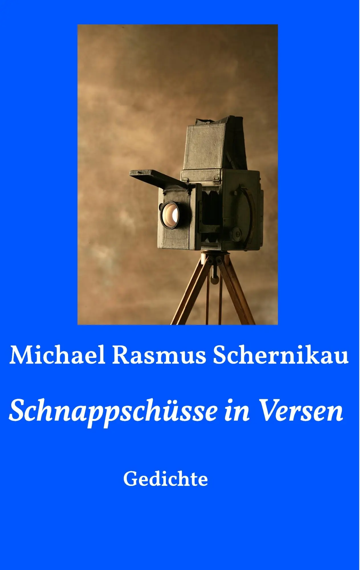 Cover: 9783739217062 | Schnappschüsse in Versen | Gedichte | Michael Rasmus Schernikau | Buch