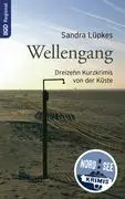 Cover: 9783833407062 | Wellengang | Dreizehn Kurzkrimis von der Küste | Sandra Lüpkes | Buch