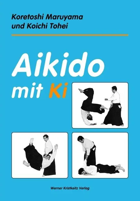 Cover: 9783932337062 | Aikido mit Ki | Einführung in die Praxis des Shin-Shin-Toitsu-Aikido