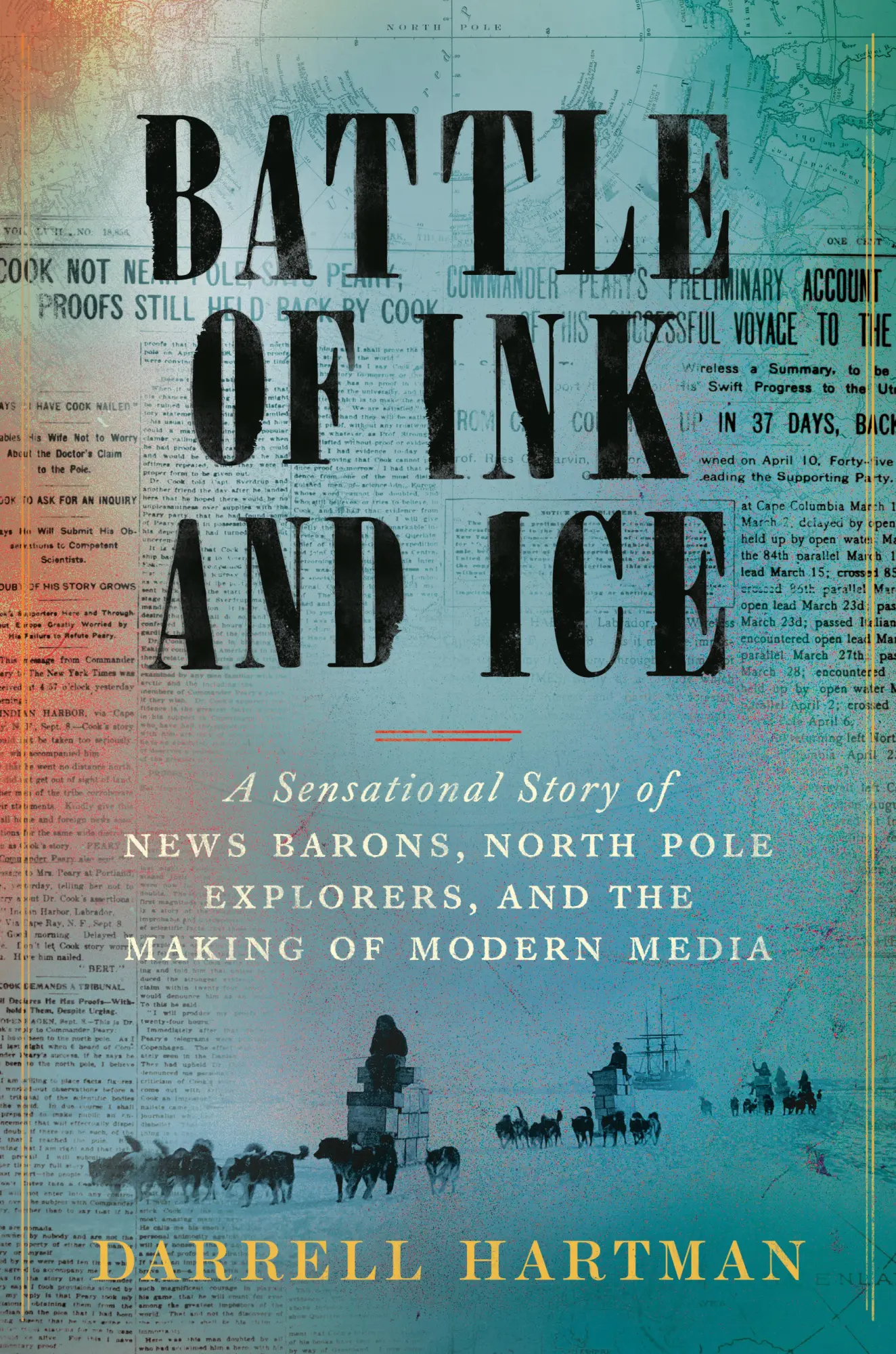 Cover: 9780593297162 | Battle of Ink and Ice | Darrell Hartman | Buch | Englisch | 2023