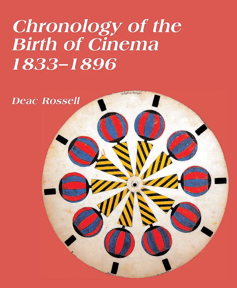 Cover: 9780861967162 | Chronology of the Birth of Cinema 1833-1896 | Deac Rossell | Buch