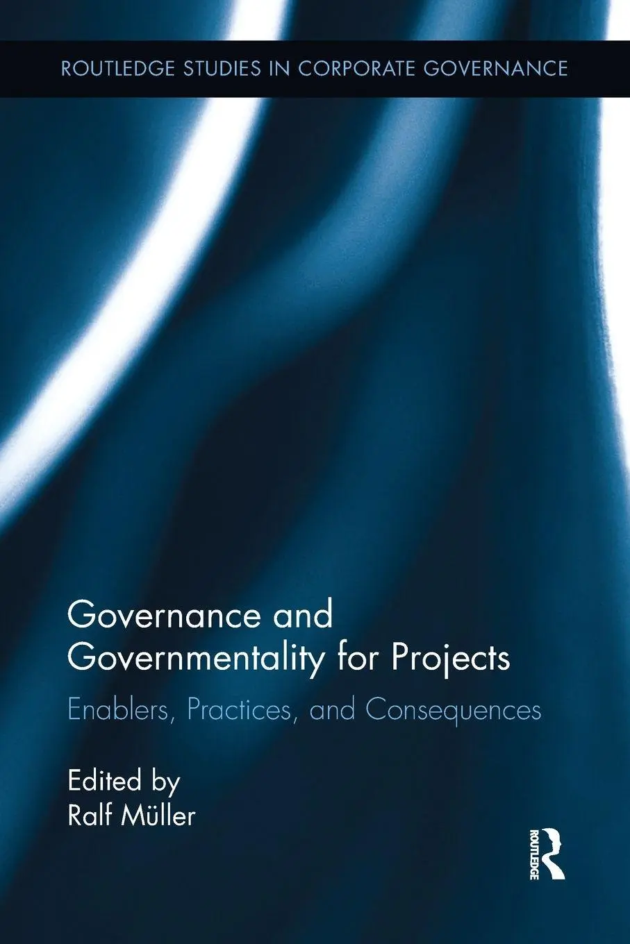 Cover: 9781138617162 | Governance and Governmentality for Projects | Ralf Muller | Buch