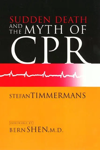 Cover: 9781566397162 | Sudden Death and the Myth of CPR | Stefan Timmermans | Taschenbuch