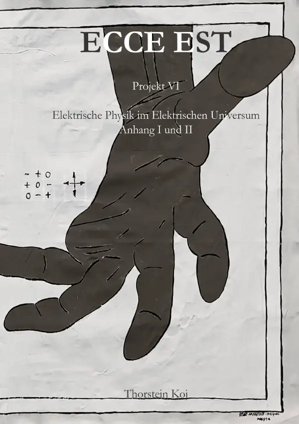 Cover: 9783757577162 | Ecce Est Projekt VI - Elektrische Physik im Elektrischen Universum