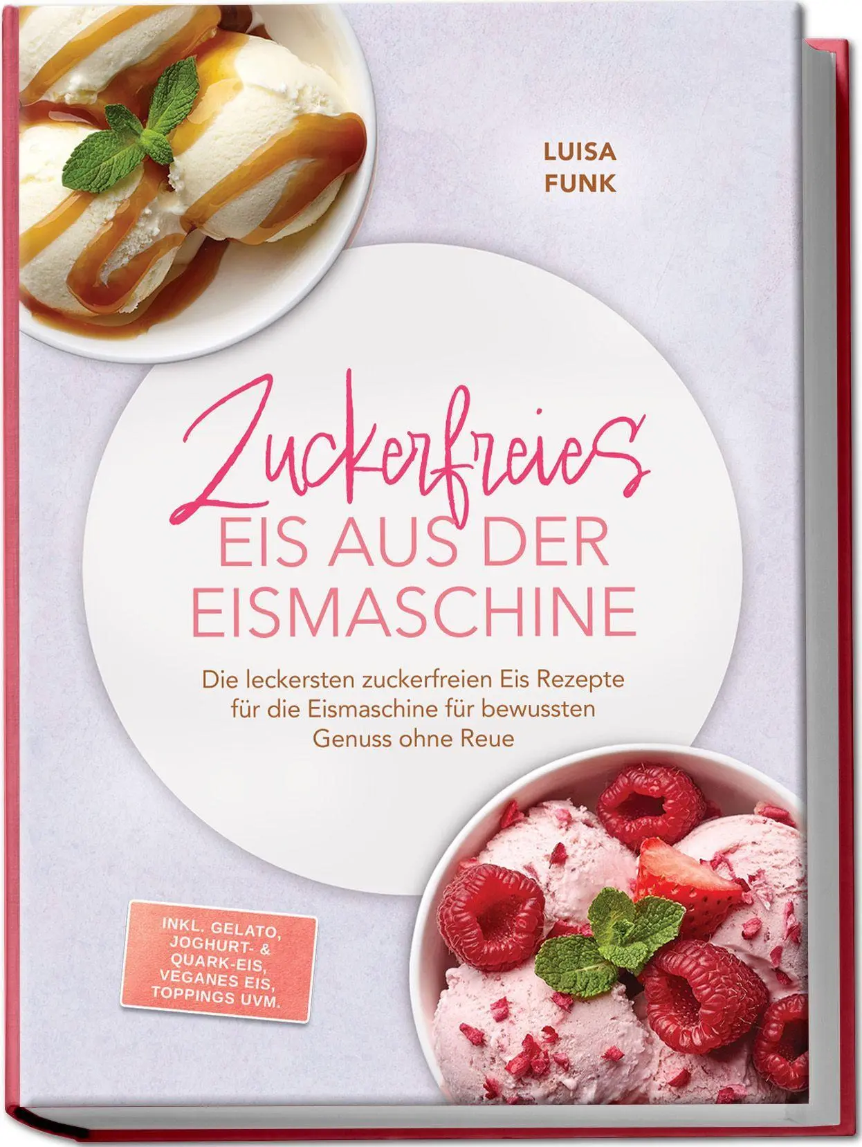 Cover: 9783757647162 | Zuckerfreies Eis aus der Eismaschine: Die leckersten zuckerfreien...