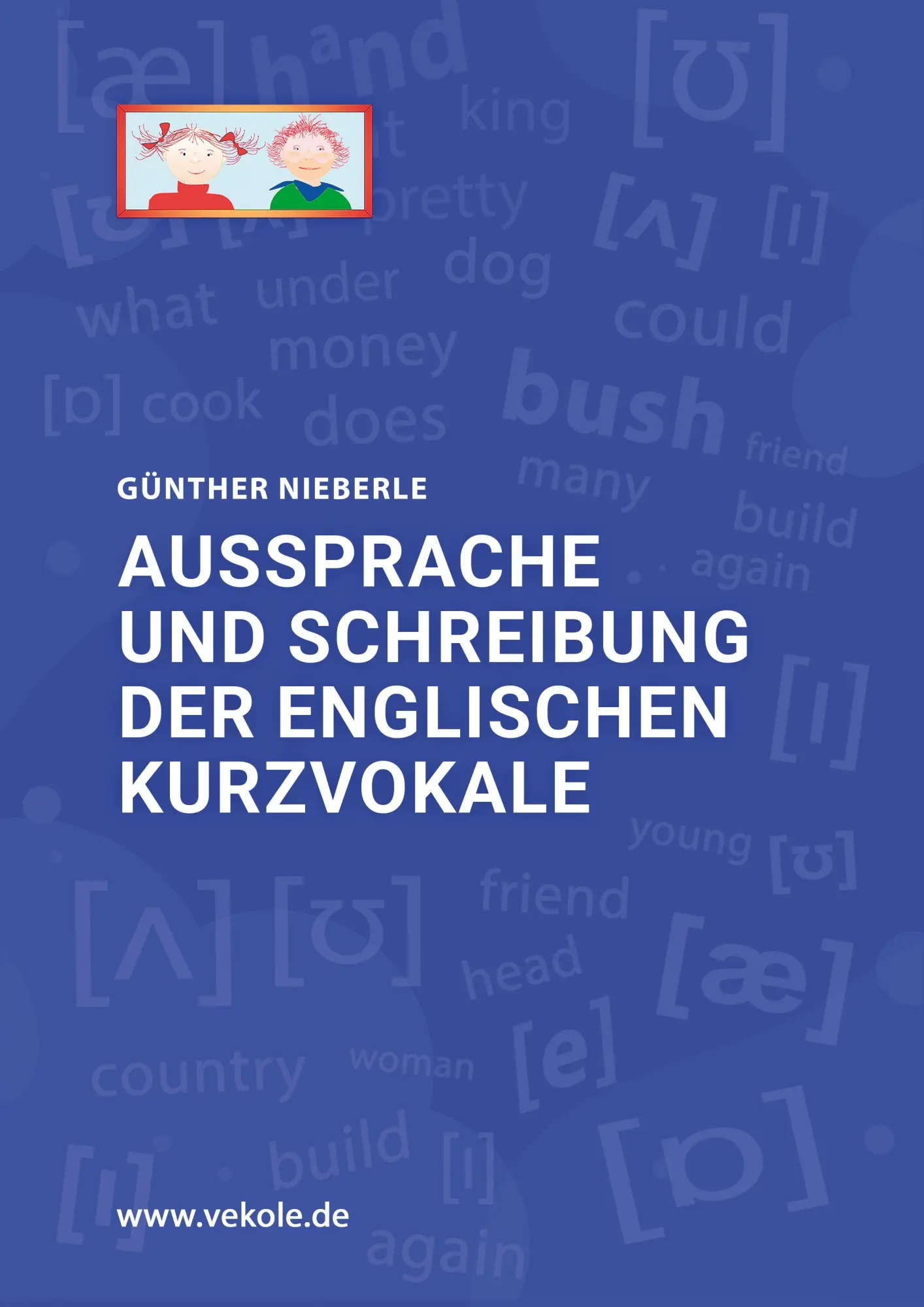Cover: 9783910477162 | Aussprache und Schreibung der englischen Kurzvokale | Günther Nieberle