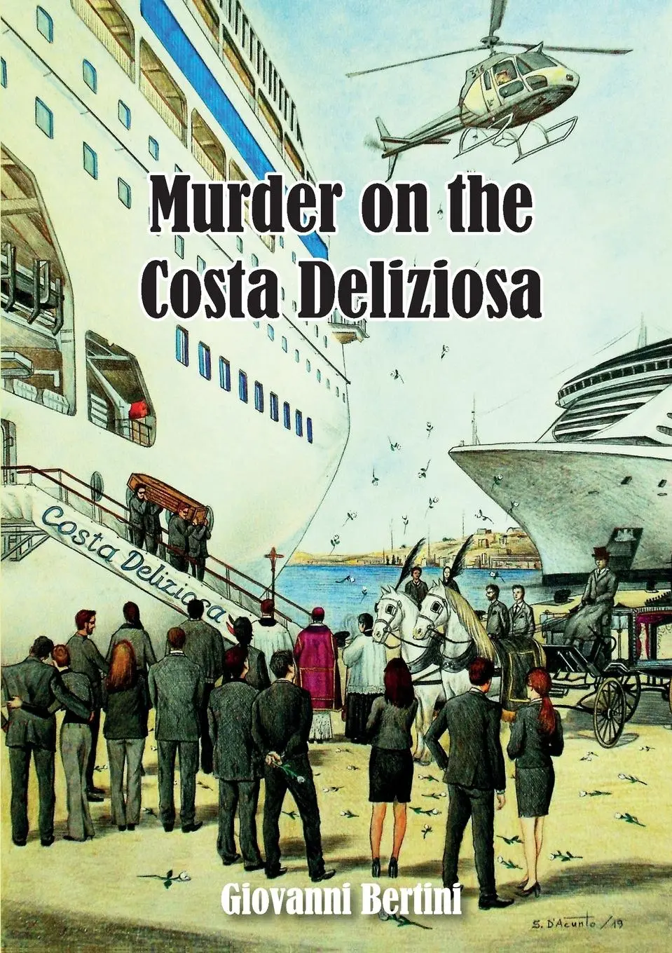 Cover: 9791222757162 | Murder on the Costa Deliziosa | Giovanni Bertini | Taschenbuch | 2024 Cover: 9791222757162 | Murder on the Costa Deliziosa | Giovanni Bertini | Taschenbuch | 2024