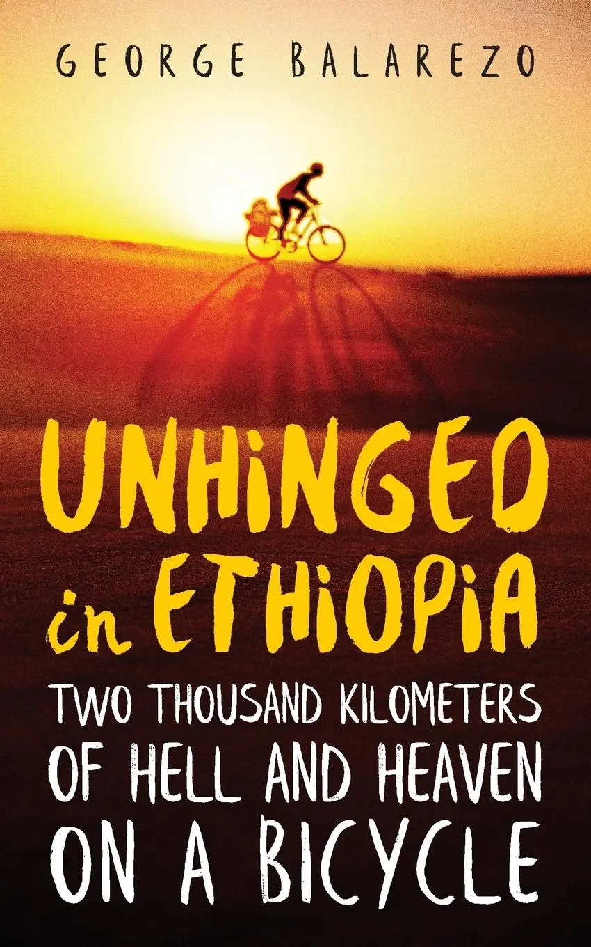 Cover: 9781087987262 | Unhinged in Ethiopia | George Balarezo | Taschenbuch | Englisch | 2022