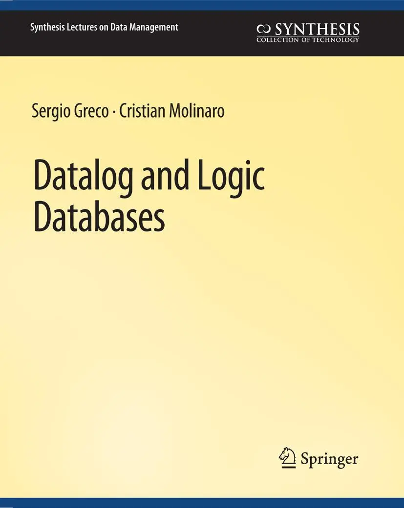 Cover: 9783031007262 | Datalog and Logic Databases | Cristian Molinaro (u. a.) | Taschenbuch