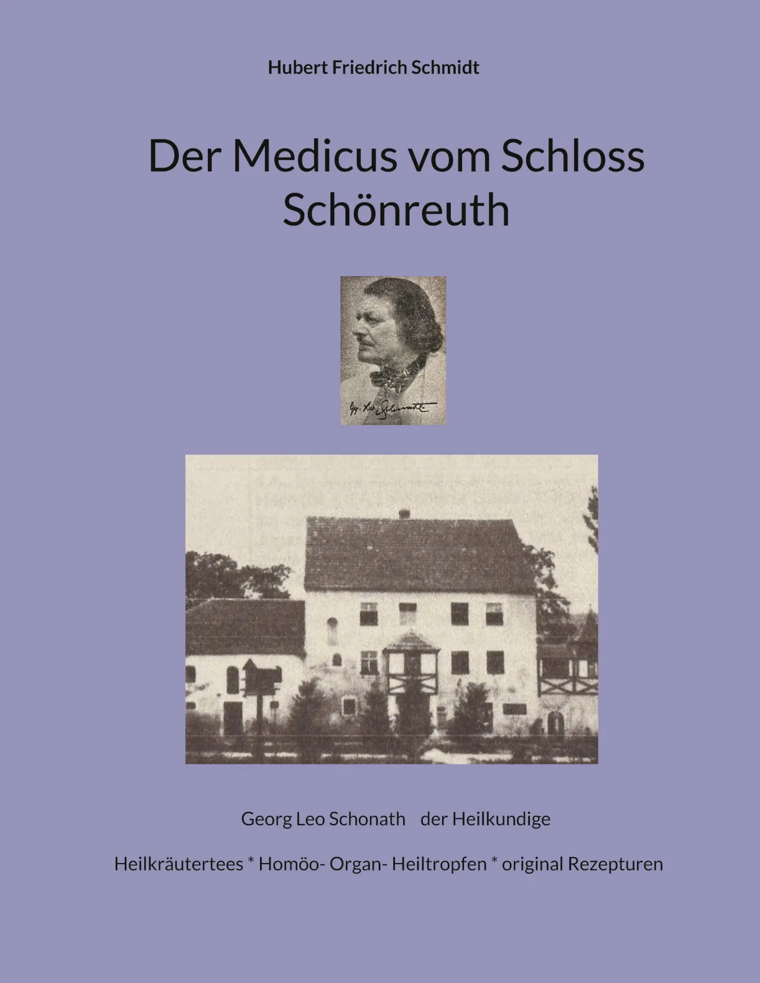 Cover: 9783819247262 | Der Medicus vom Schloss Schönreuth | Hubert Friedrich Schmidt | Buch